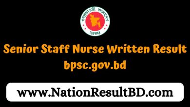 Senior Staff Nurse Written Result 2024 - bpsc.gov.bd