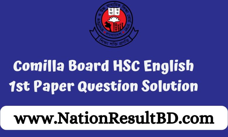 Comilla Board HSC English 1st Paper Question Solution 2024