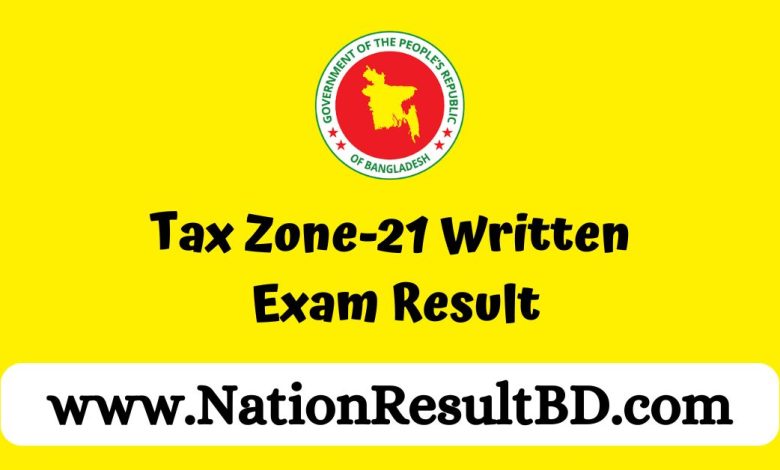 Tax Zone-21 Written Exam Result 2024