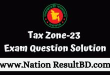 Tax Zone-23 Exam Question Solution 2024