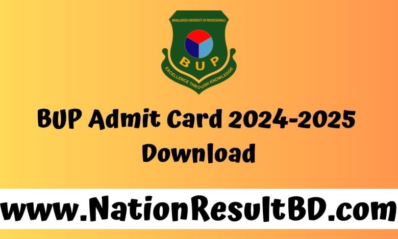 BUP Admit Card 2024-2025 Download - বিইউপি প্রবেশপত্র