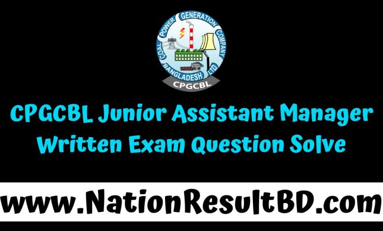 CPGCBL Junior Assistant Manager Written Exam Question Solve 2024