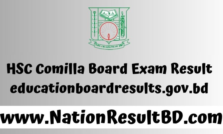 HSC 2024 Comilla Board Exam Result - educationboardresults.gov.bd