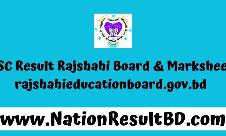 HSC Result 2024 Rajshahi Board & Marksheet Number - rajshahieducationboard.gov.bd