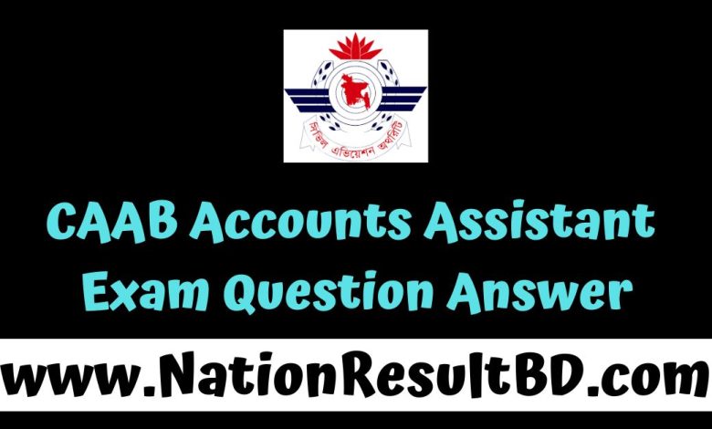 CAAB Accounts Assistant Exam Question Answer 2024