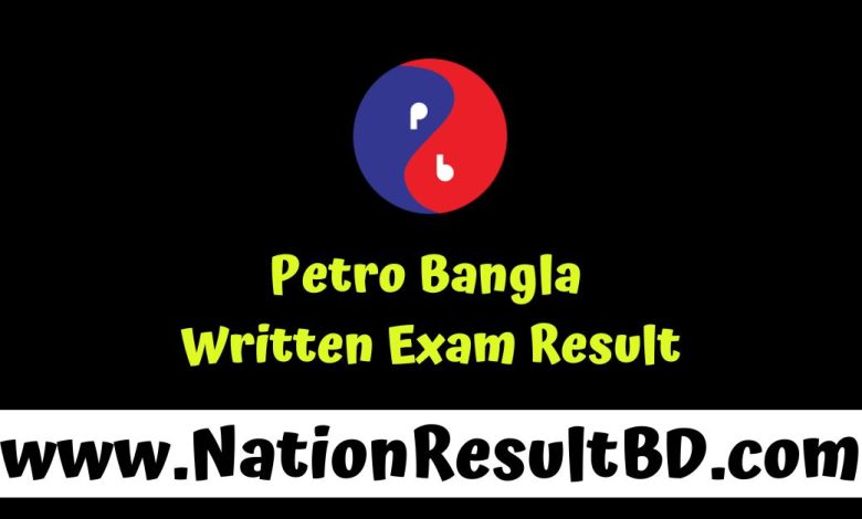 Petro Bangla Written Exam Result 2024