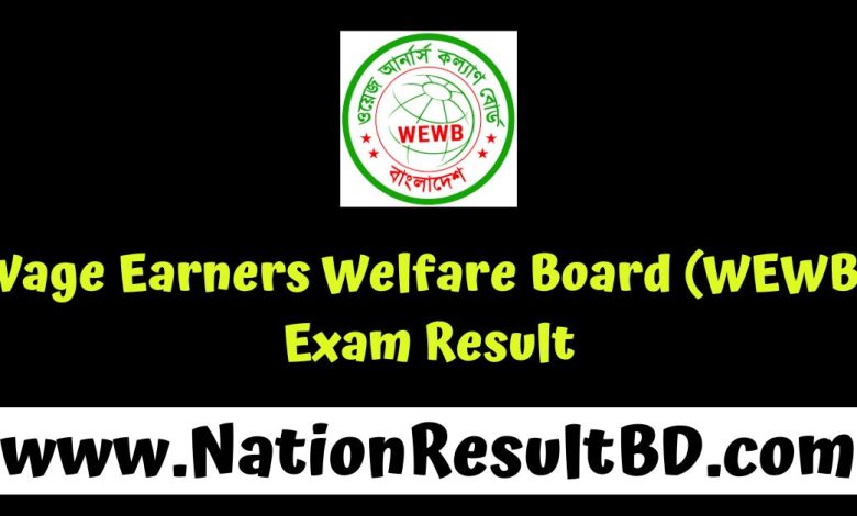 Wage Earners Welfare Board (WEWB) Exam Result 2024