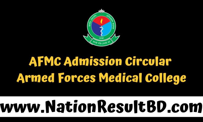 AFMC Admission Circular 2025 - Armed Forces Medical College