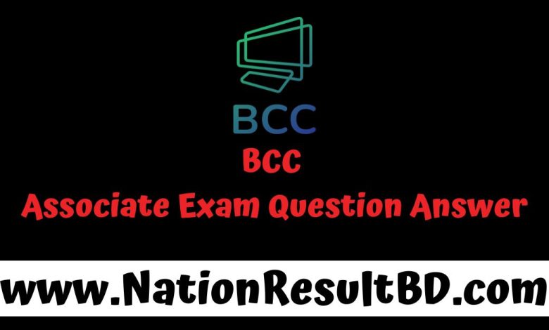 BCC Associate Exam Question Answer 2024