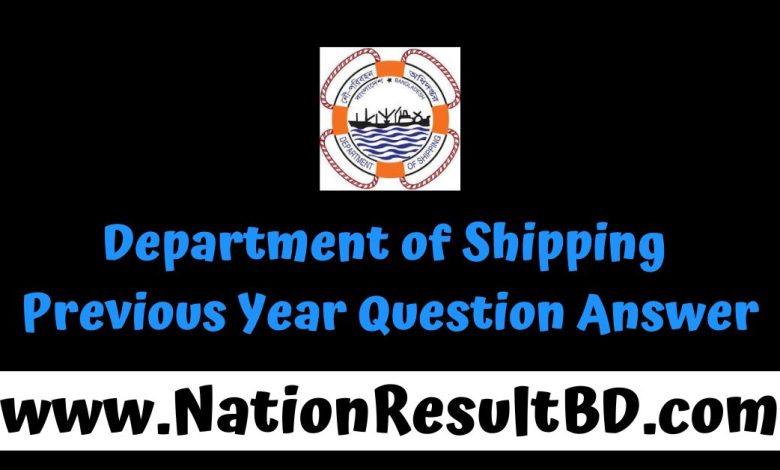 Department of Shipping Previous Year Question Answer 2025