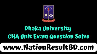 Dhaka University CHA Unit Exam Question Solve 2025