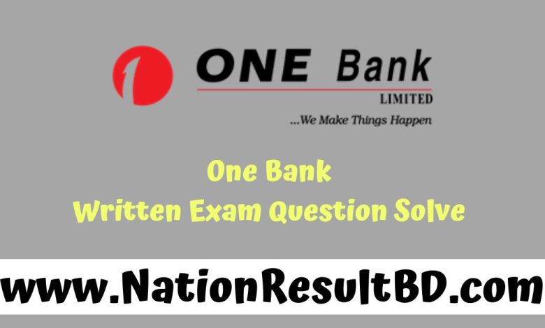 One Bank Written Exam Question Solve 2025