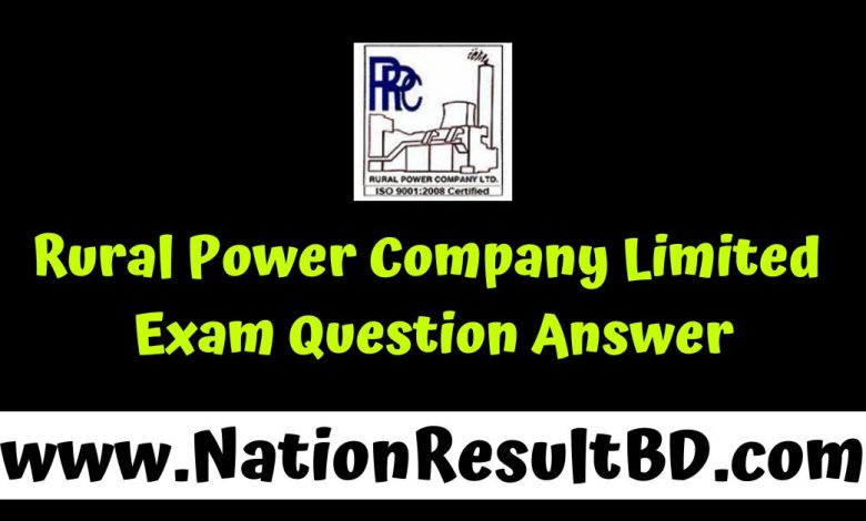 Rural Power Company Limited Exam Question Answer 2025