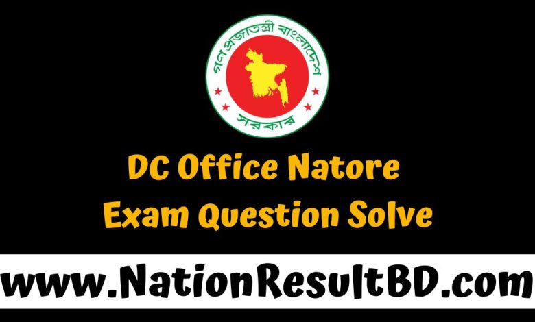 DC Office Natore Exam Question Solve 2025 PDF