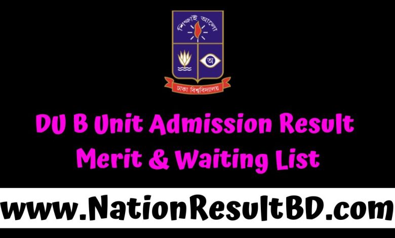 DU B Unit Admission Result 2025: Merit & Waiting List How to Check