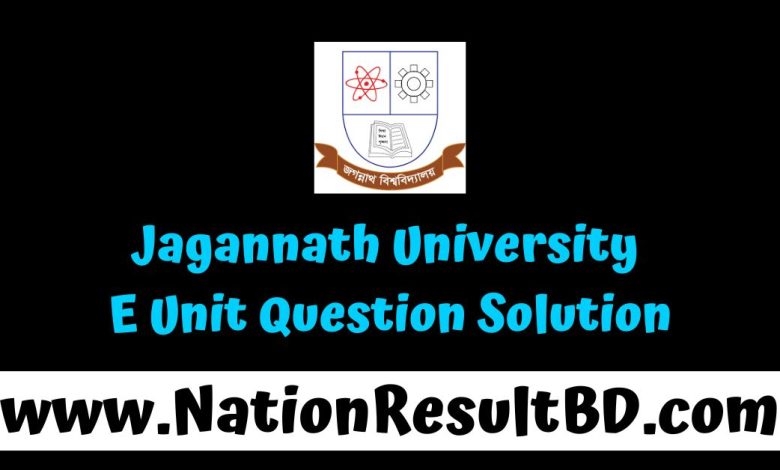 Jagannath University E Unit Question Solution 2025