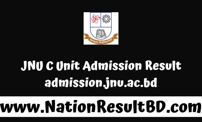 JNU C Unit Admission Result 2025 - admission.jnu.ac.bd